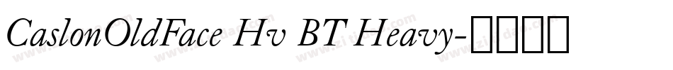 CaslonOldFace Hv BT Heavy字体转换